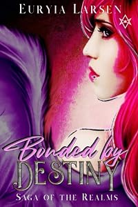 Bonded by Destiny by Euryia Larsen