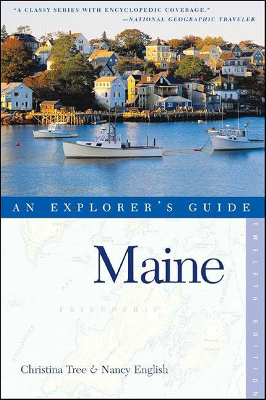 Maine: An Explorer's Guide, Twelfth Edition by Christina Tree