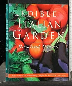 The Edible Italian Garden (Edible Garden Series) by Rosalind Creasy