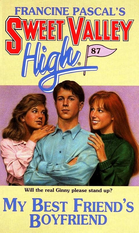 My Best Friend's Boyfriend (Sweet Valley High Book 87) by Francine Pascal