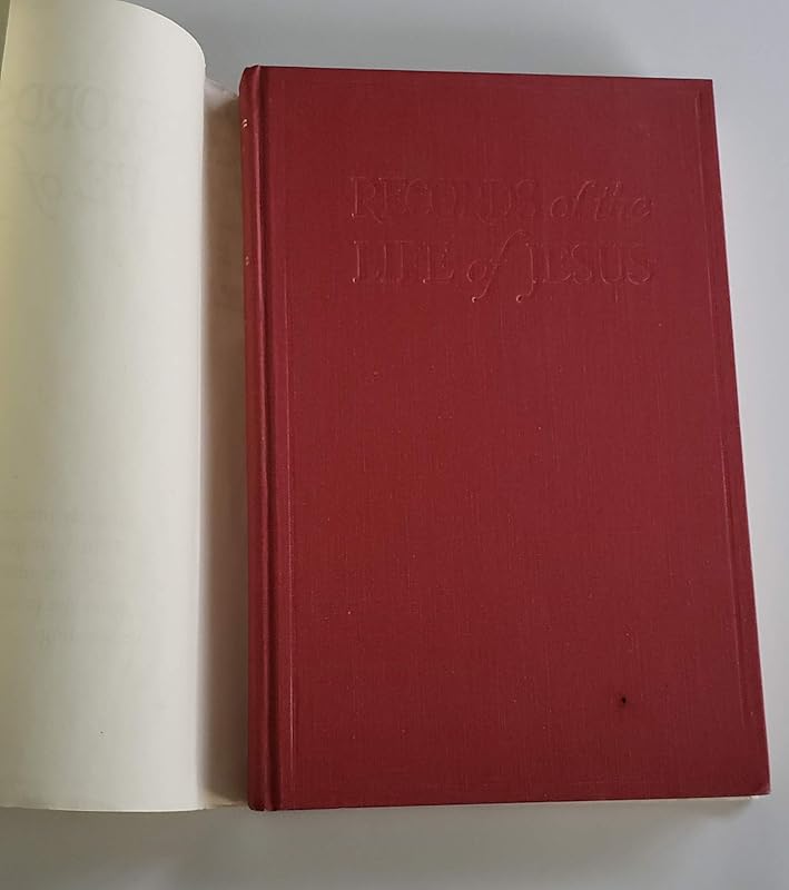 Records of the Life of Jesus Book I: The Record of Mt-Mk-Lk/Book II : The Record of John/2 Books in 1 by Henry Burton Sharman