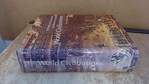 World civilizations; their history and their culture by Edward McNall Burns