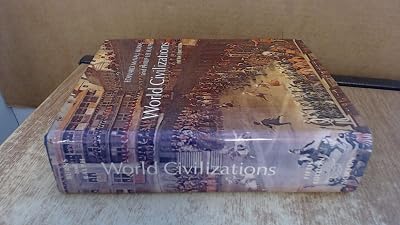 World civilizations; their history and their culture