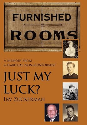 Just My Luck?: A Memoir from a Habitual Non-Conformist