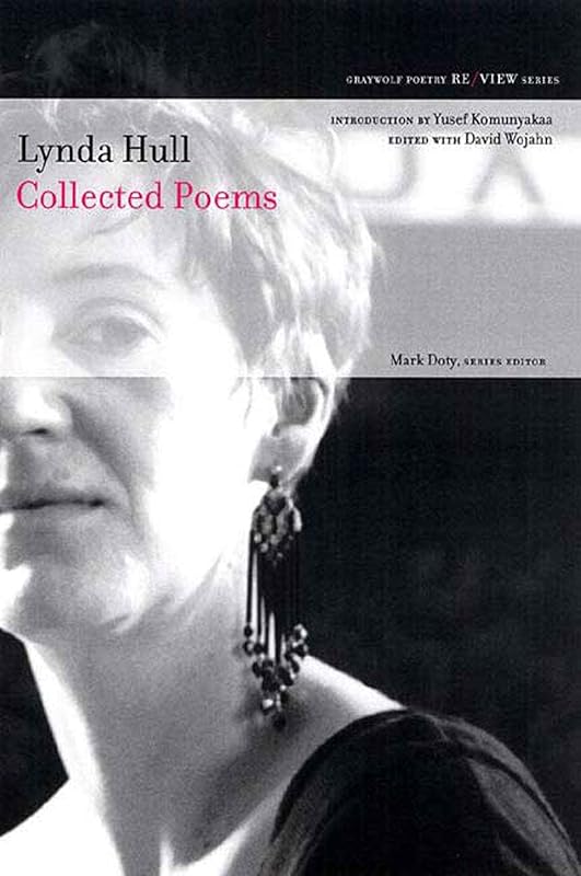 Collected Poems (Re/View) by Lynda Hull