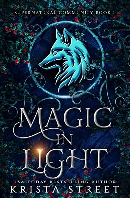 Magic in Light: Paranormal Shifter Romance (Supernatural Community)