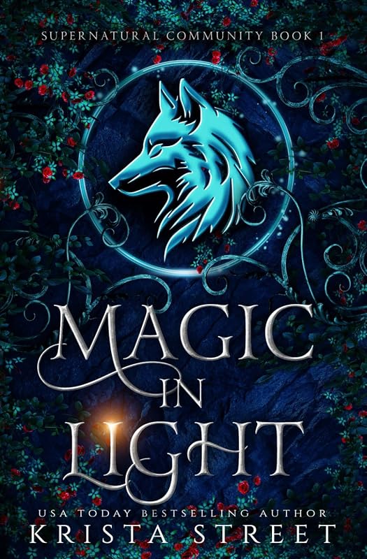 Magic in Light: Paranormal Shifter Romance (Supernatural Community) by Krista Street