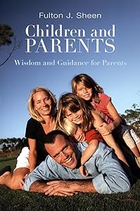 Children and Parents (Fulton J. Sheen)
