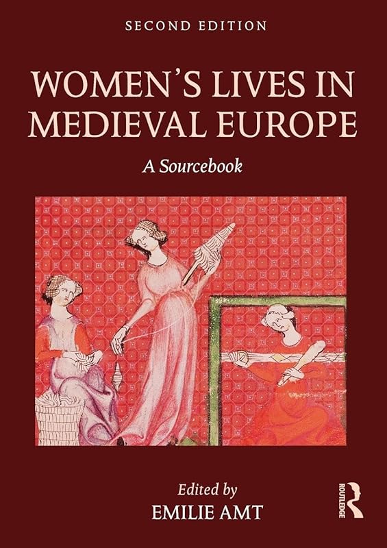 Women's Lives in Medieval Europe: Second Edition by Emilie Amt