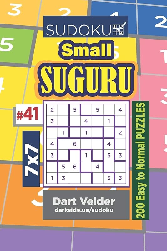 Sudoku Small Suguru - 200 Easy to Normal Puzzles 7x7 (Volume 41) by Dart Veider