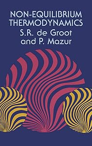 Non-Equilibrium Thermodynamics (Dover Books on Physics) by S. R. De Groot