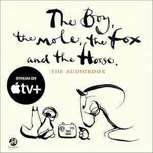 The Boy, the Mole, the Fox and the Horse