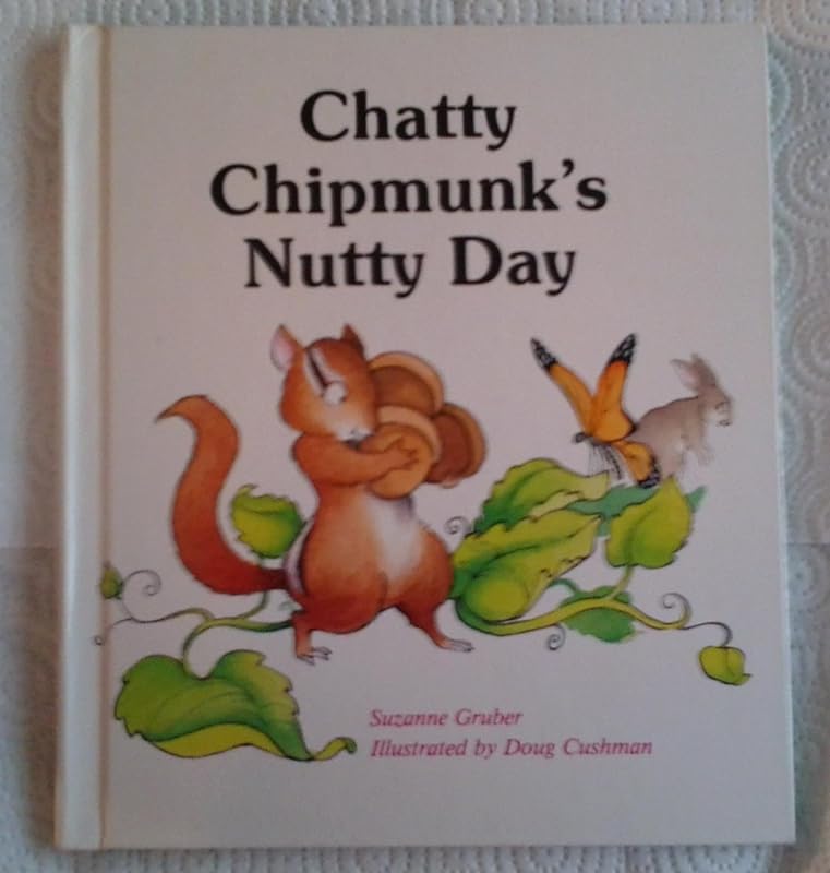 Chatty Chipmunk's Nutty Day by unknown author