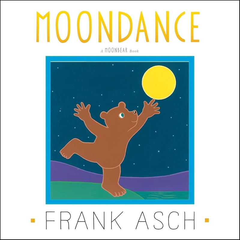 Moondance (Moonbear) by Frank Asch