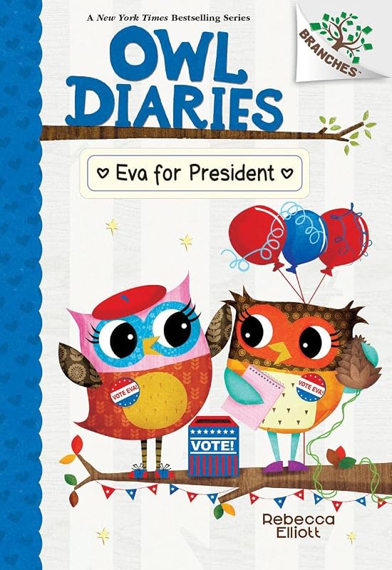 Eva for President: A Branches Book (Owl Diaries #19) by Rebecca Elliott