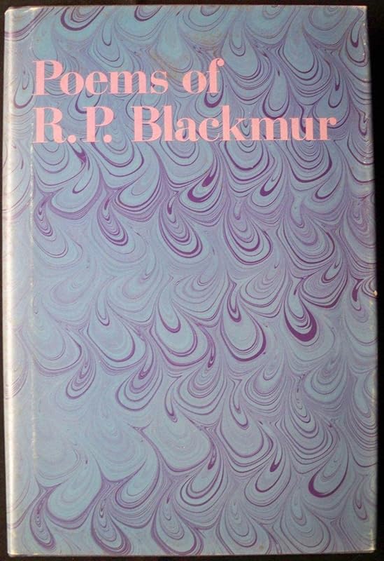 Poems of R.P. Blackmur (Princeton Legacy Library, 1514) by Richard Palmer Blackmur