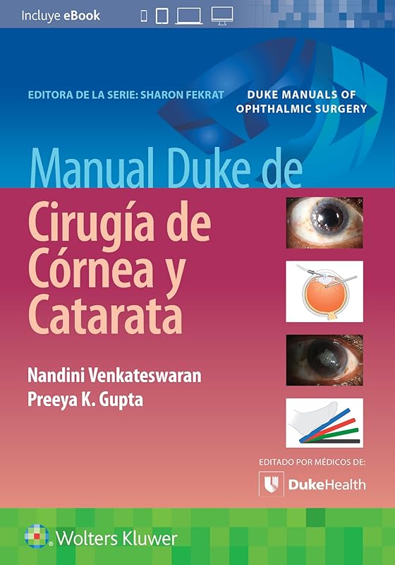 Manual Duke de cirugía de córnea y catarata (Spanish Edition) by PREEYA GUPTA