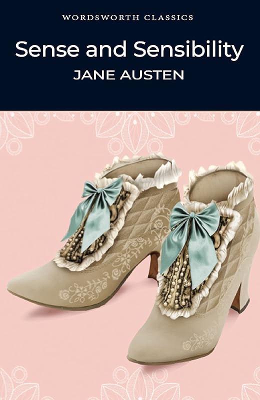 Sense and Sensibility (Wordsworth Classics) by Jane Austen