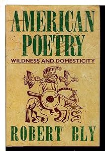 American Poetry: Wildness and Domesticity