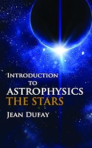Introduction to Astrophysics: The Stars (Dover Books on Physics) by Jean Dufay