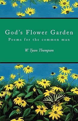 GOD'S FLOWER GARDEN: POEMS FOR THE COMMON MAN