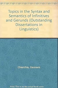 TOPICS SYNTAX SEMANTICS (Outstanding Dissertations in Linguistics) by Chierchia