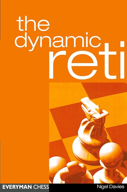 Dynamic Reti (Everyman Chess) by Nigel Davies