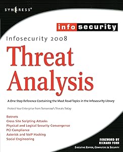 InfoSecurity 2008 Threat Analysis by Craig Schiller