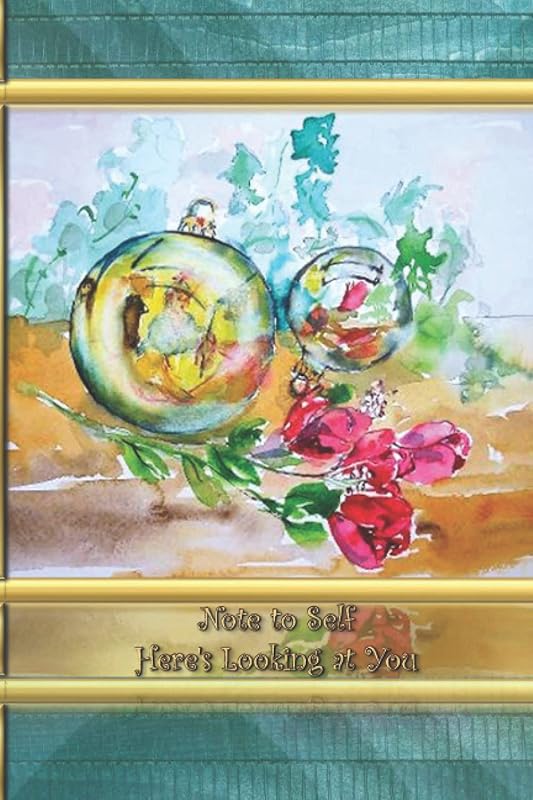 Note to Self - Here's Looking at You by Virginia Kelley