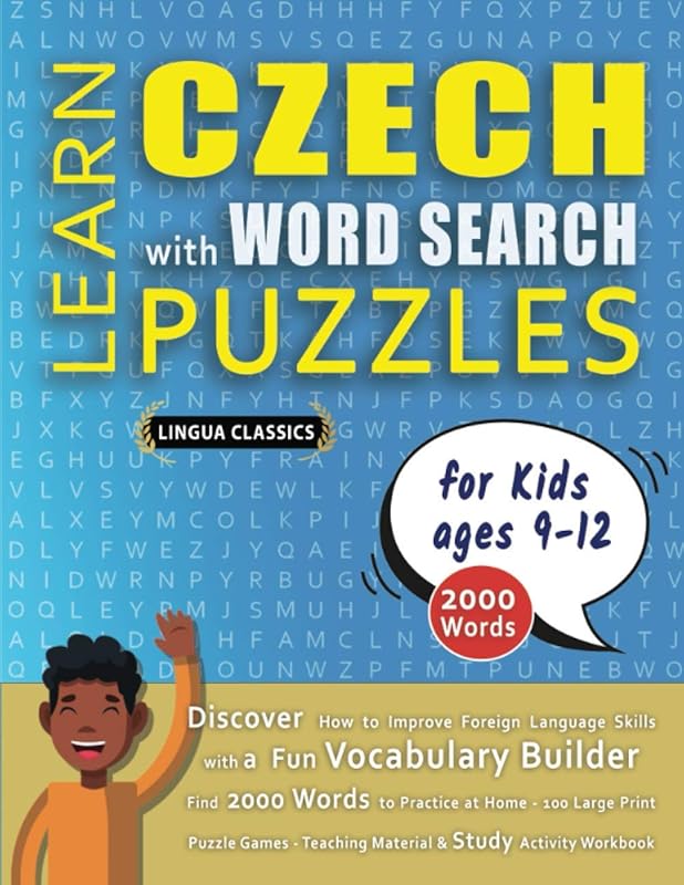 LEARN CZECH WITH WORD SEARCH PUZZLES FOR KIDS 9 - 12 - Discover How to Improve Foreign Language Skills with a Fun Vocabulary Builder. Find 2000 Words ... - Teaching Material, Study Activity Workbook by LINGUA CLASSICS