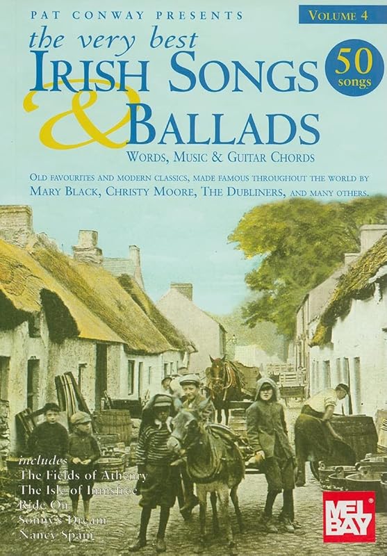 The Very Best Irish Songs & Ballads - Volume 4: Words, Music & Guitar Chords by Hal Leonard Publishing Corporation