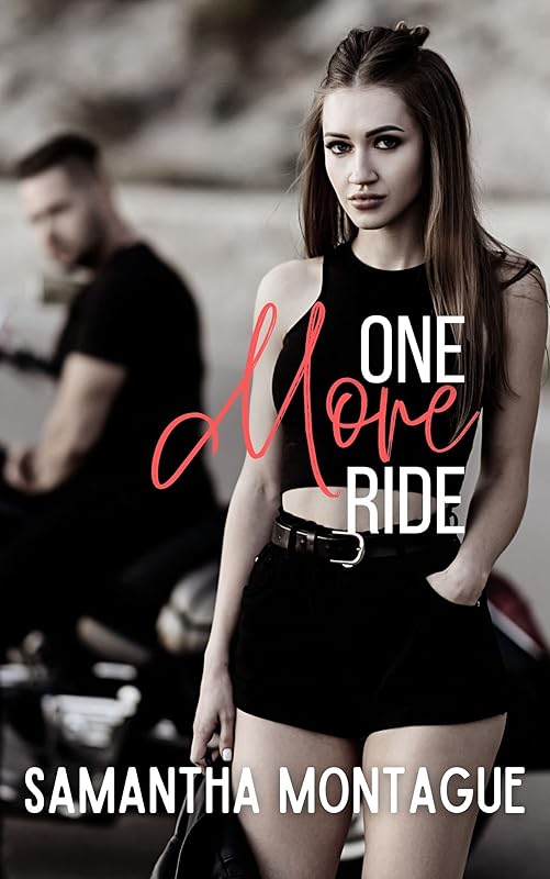 One More Ride: Lucifer's Savages MC - Book Two (Lucifer's Savages MC Series 2) by Samantha Montague