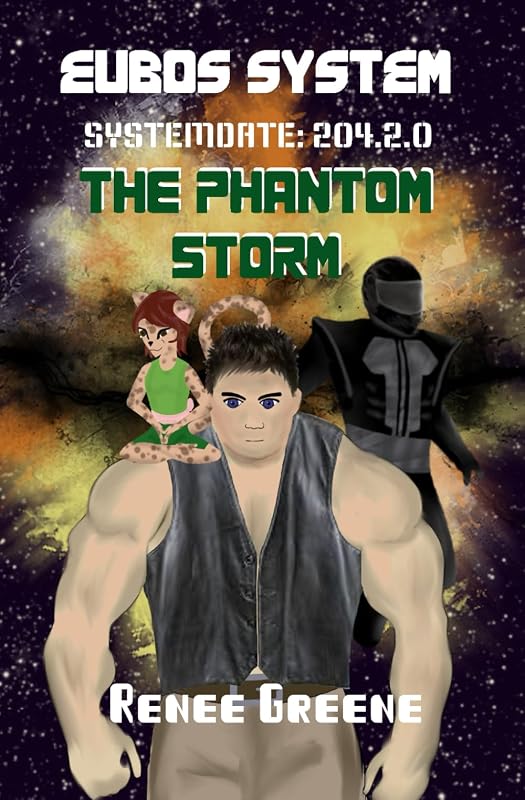 The Phantom Storm (Eubos System) by Renee Greene