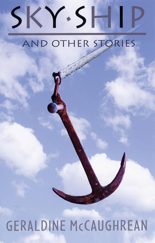 Sky Ship : And Other Stories by Geraldine McCaughrean