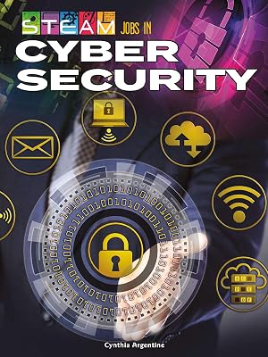 Rourke Educational Media STEAM Jobs You'll Love STEAM Jobs in Cybersecurity