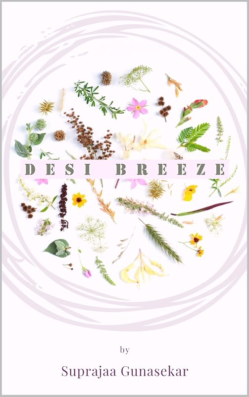 Desi Breeze by Suprajaa Gunasekar