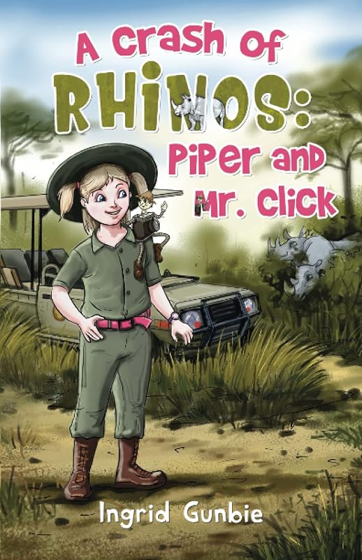 A Crash of Rhinos: Piper and Mr. Click by Ingrid Gunbie