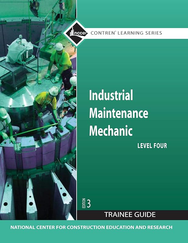 Industrial Maintenance Mechanic, Level 4 by NCCER