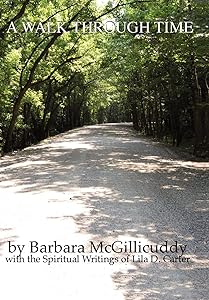A Walk Through Time by Barbara McGillicuddy