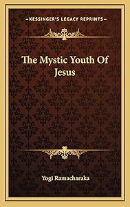 The Mystic Youth Of Jesus