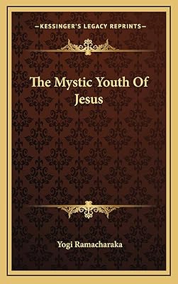 The Mystic Youth Of Jesus