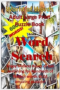 World of Words Word Search: Adult Large Print Puzzle Book by P. Knonnenma