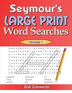 Seymour's Large Print Word Searches - Volume 1 by Erik Zidowecki