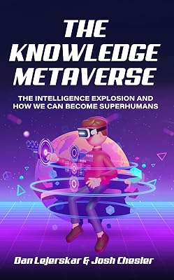 The Knowledge Metaverse: The intelligence explosion and how we can become superhumans