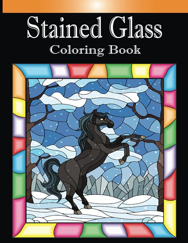 Stained Coloring Book: An Adult Coloring Book Featuring Beautiful Stained Glass Flower, Animals And Windrow Designs for Stress Relief and Relaxation by farabi foysal