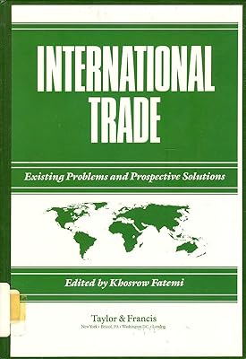 International Trade: Existing Problems and Prospective Solutions
