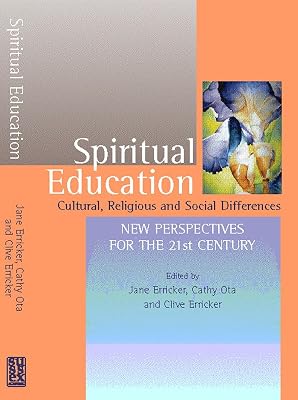 Spiritual Education: Cultural, Religious and Social Differences (Spirituality in Education)