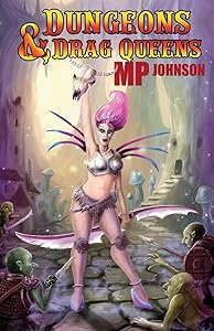 Dungeons & Drag Queens by MP Johnson