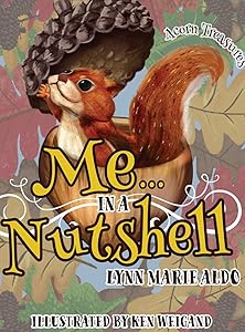 Me In A Nutshell by Lynn Marie Aldo