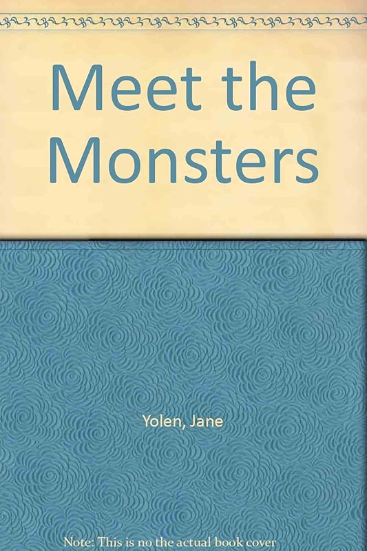 Meet the Monsters by Jane Yolen